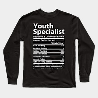 Youth Specialist T Shirt - Nutritional and Undeniable Factors Gift Item Tee Long Sleeve T-Shirt